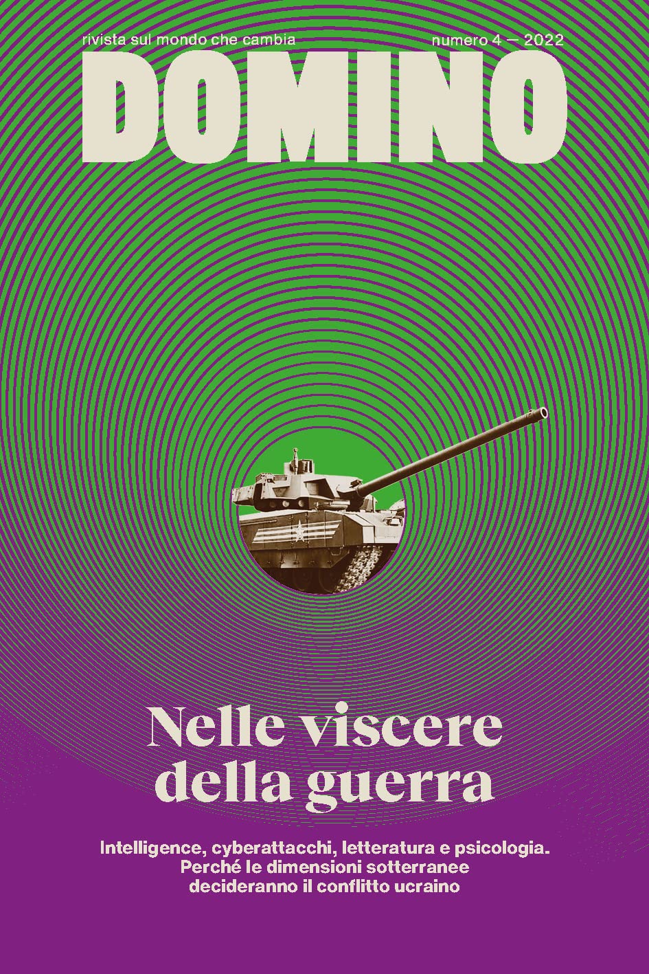 Domino. Rivista sul mondo che cambia. Nelle viscere della guerra (Vol. 4) Books