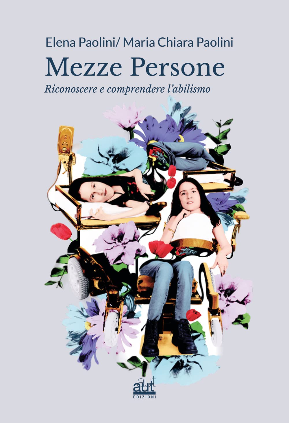 Mezze persone. Riconoscere e comprendere l'abilismo book