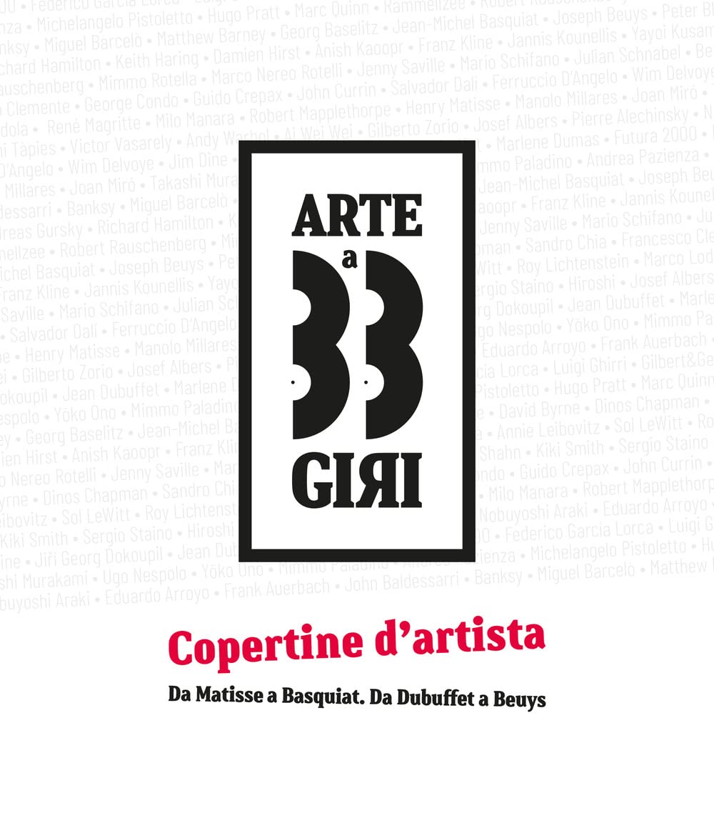Arte a 33 giri. Da Matisse a Basquiat. Da Dubuffet a Beuys Arts & Music