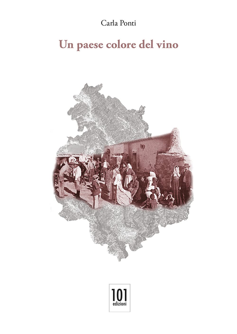Un paese colore del vino. Dramma in quattro atti e un prologo Drama