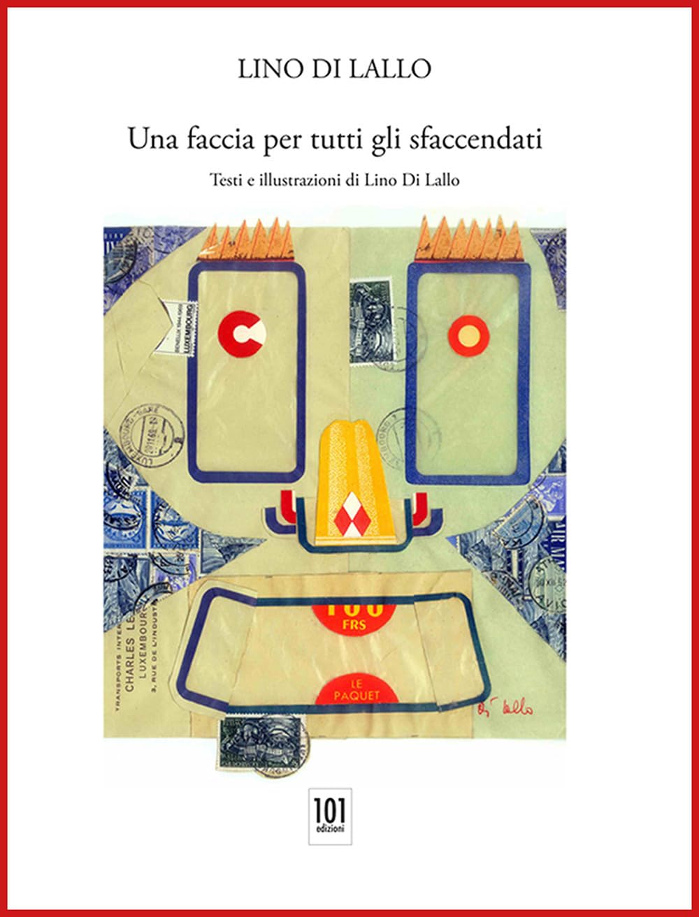 Una faccia per tutti gli sfaccendati (I piccoli formichieri) Novels & Short Stories
