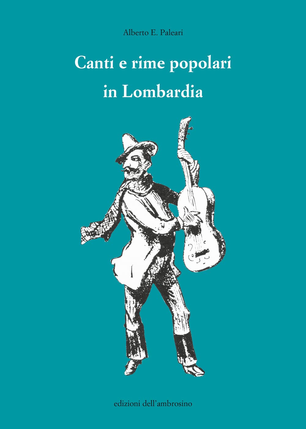 Canti e rime popolari in Lombardia book