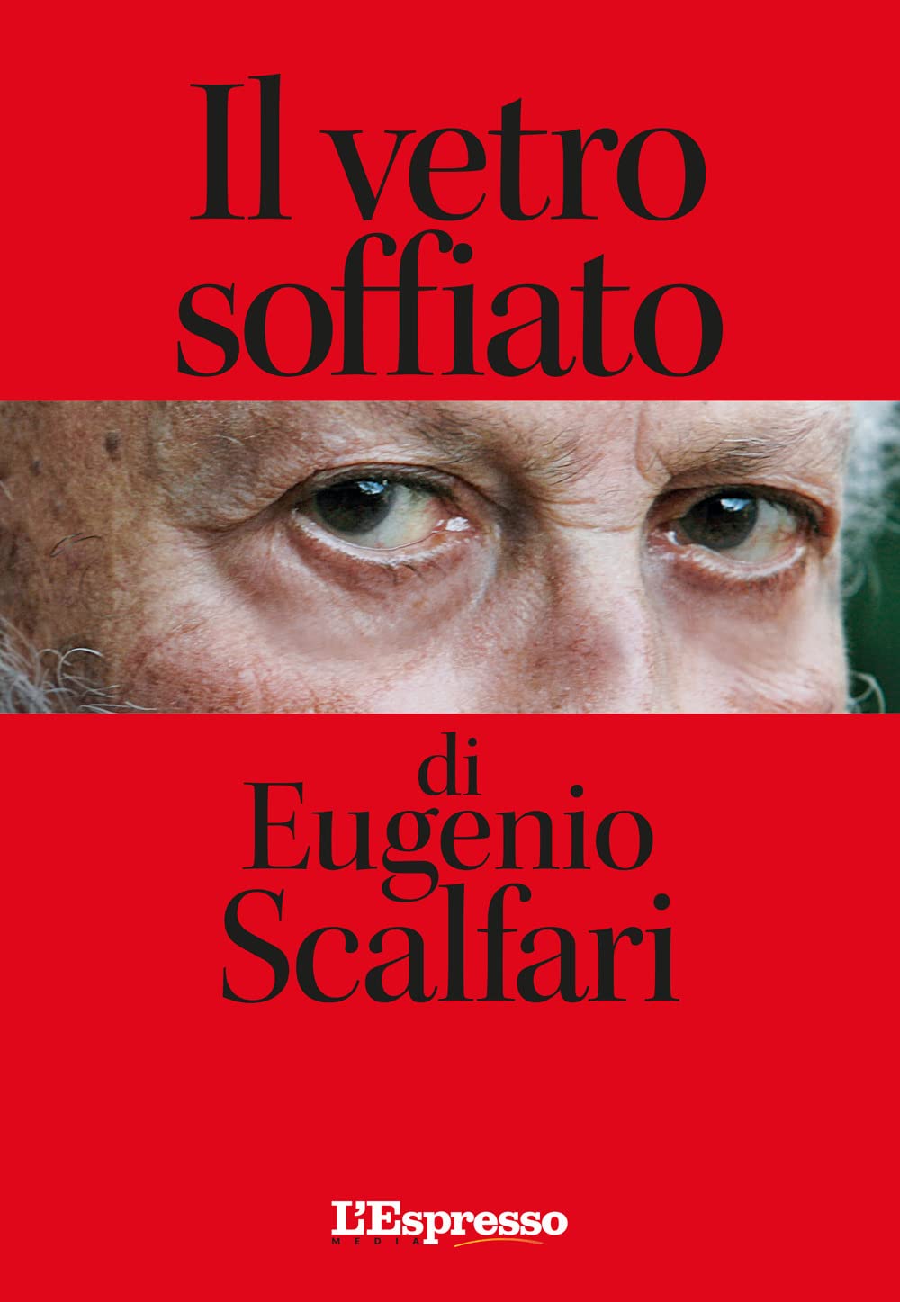 Il vetro soffiato di Eugenio Scalfari Books