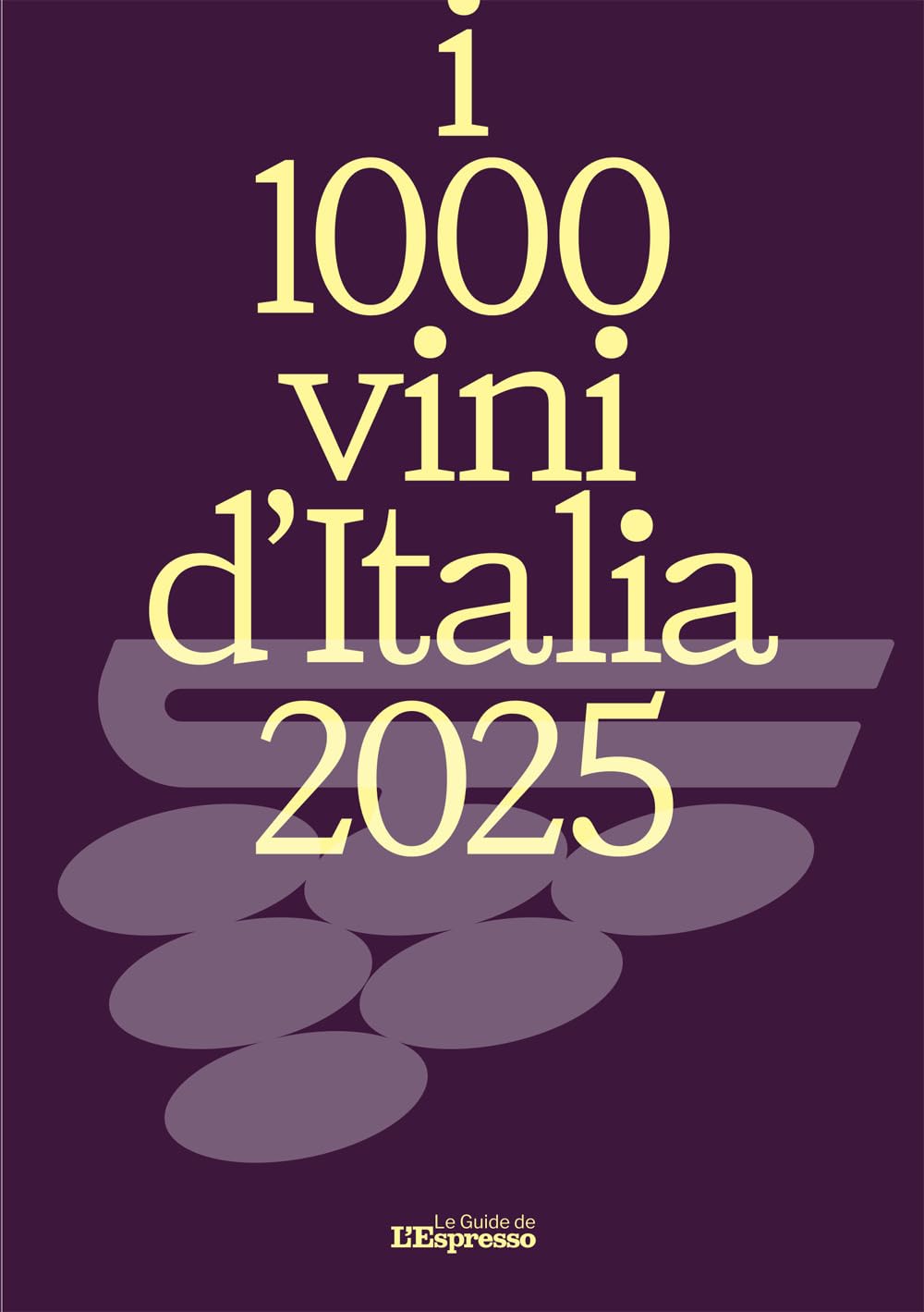 I 1000 vini d'Italia 2025 (Le Guide de L'Espresso) Leisure, Home & Garden