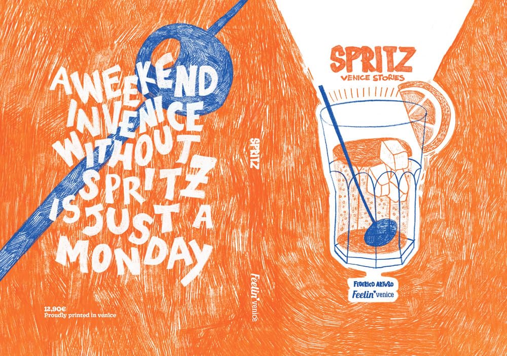 Spritz. Venice stories. A weekend in Venice without spritz is just a Monday Leisure, Home & Garden