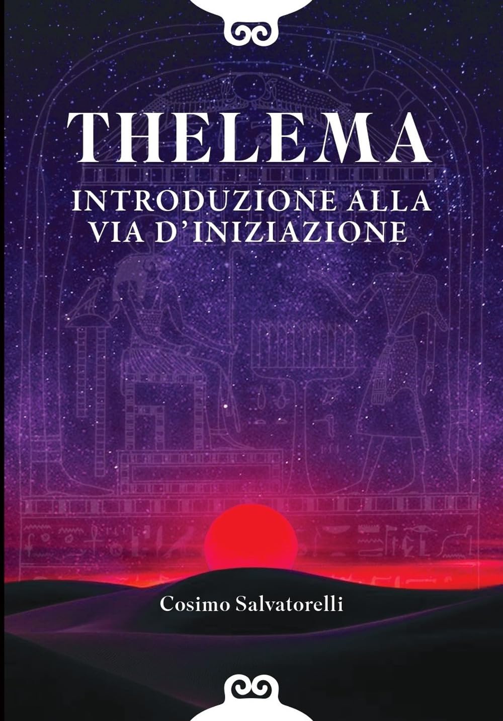 Thelema. Introduzione alla via d'iniziazione book