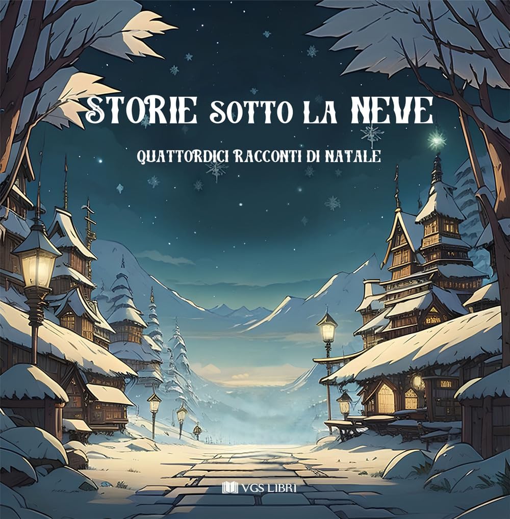 Storie sotto la neve. Quattordici racconti di Natale book