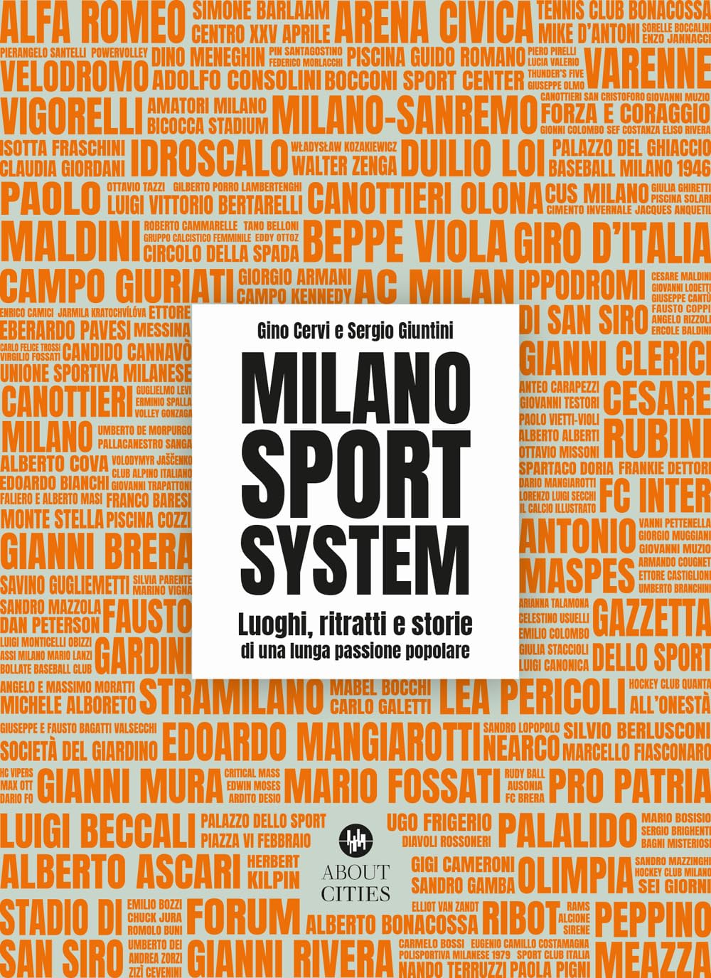 Milano Sport System. Un atlante di passioni Leisure & Fun