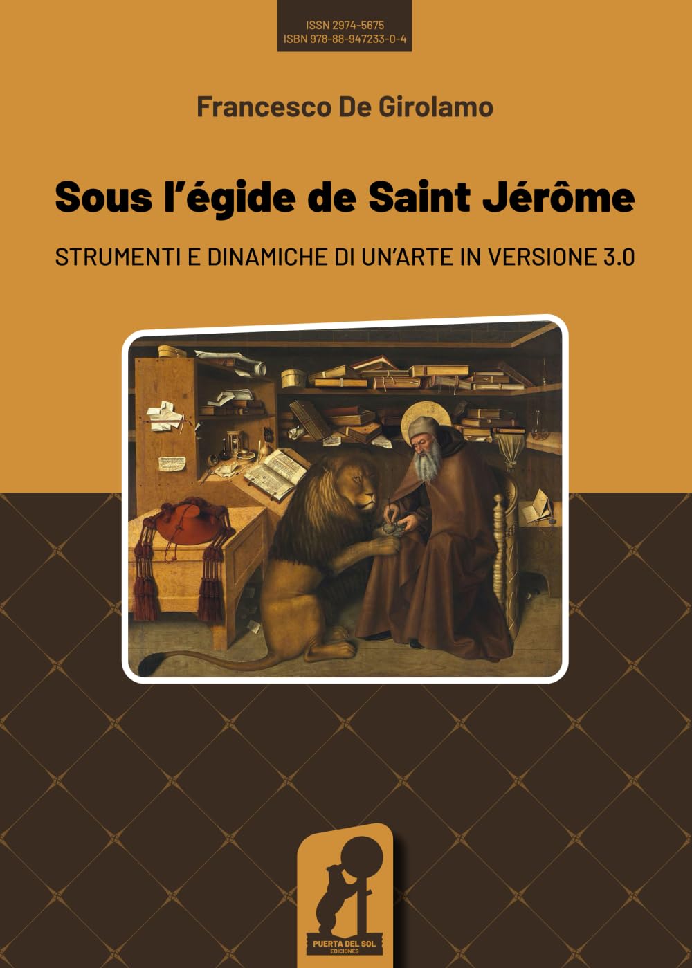 Sous l'egide de saint Jérôme: Strumenti e dinamiche di un'arte in versione 3.0 book