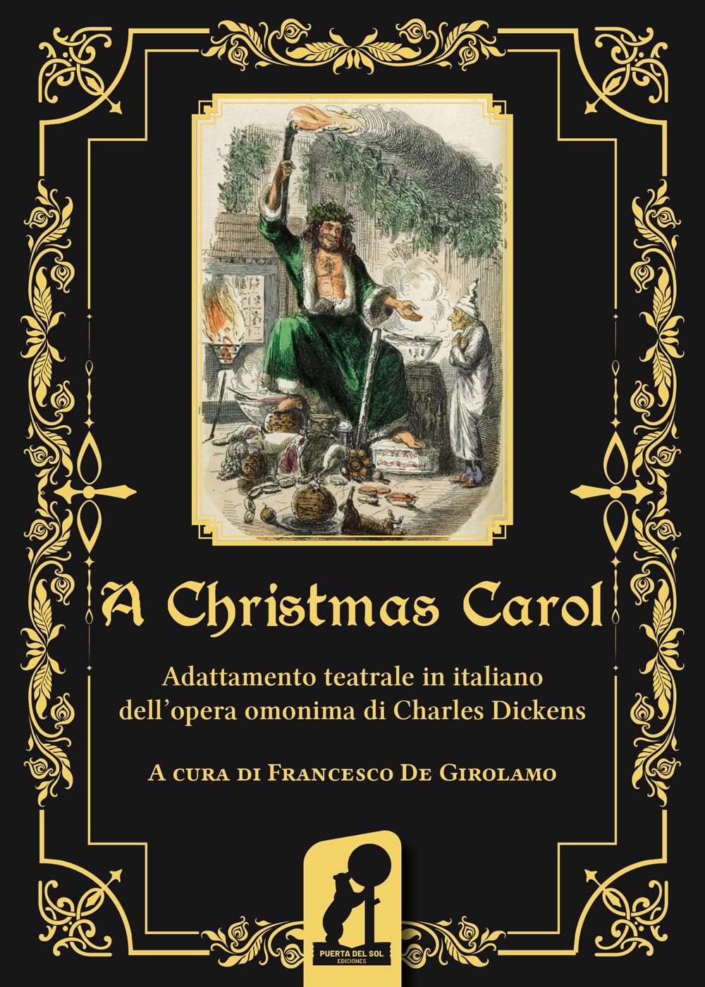 A Christmas Carol. Adattamento teatrale in italiano dell'opera omonima di Charles Dickens. Ediz. integrale book