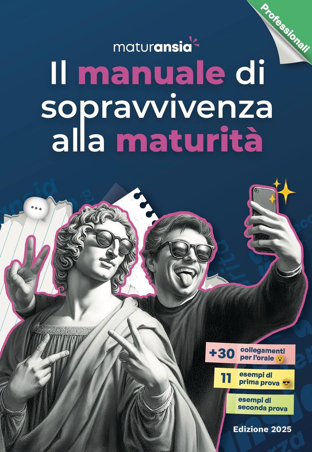 Il manuale di sopravvivenza alla maturità 2025. Edizione professionali Education & Training