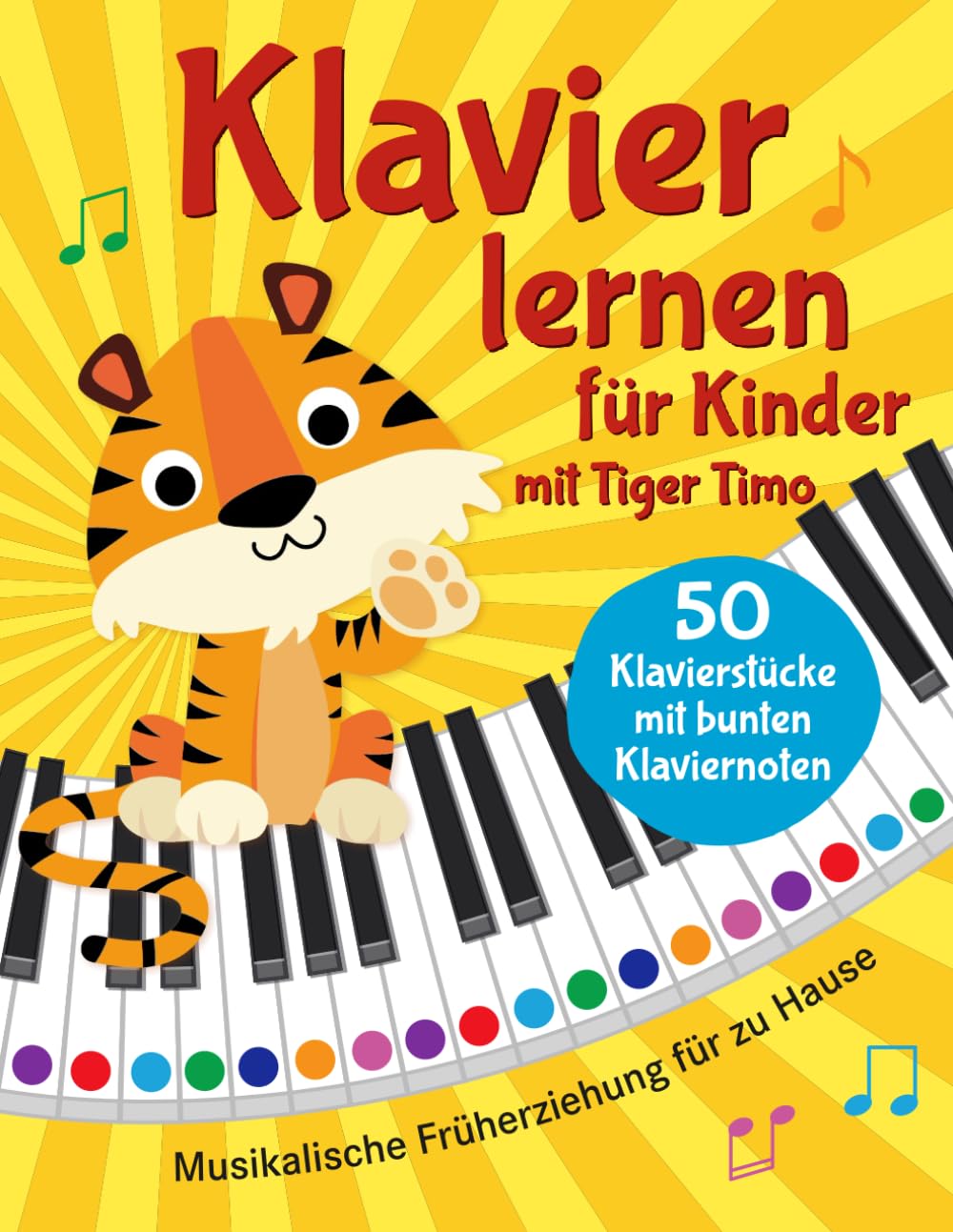 Klavier lernen mit Tiger Timo: 50 Klavierstücke für Kinder mit bunten Klaviernoten – Musikalische Früherziehung für zu Hause mit Rätsel-Spaß, Tasten-Schablonen zum Ausschneiden und Audio-Downloads Arts & Music