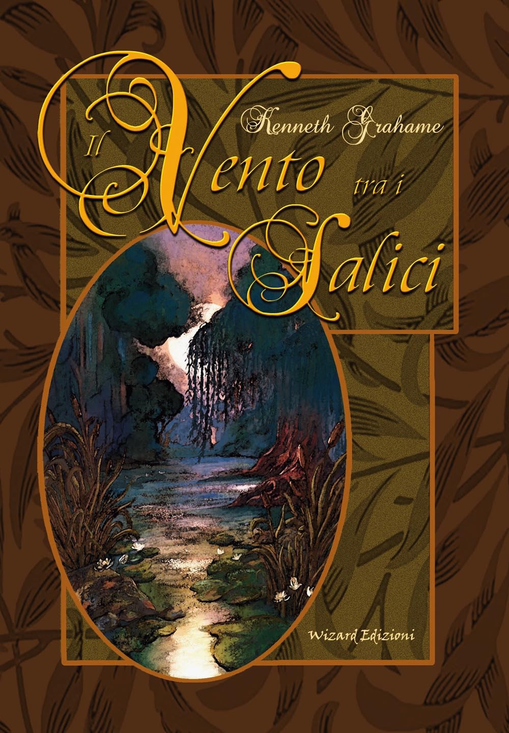 Il vento tra i salici. Ediz. integrale book