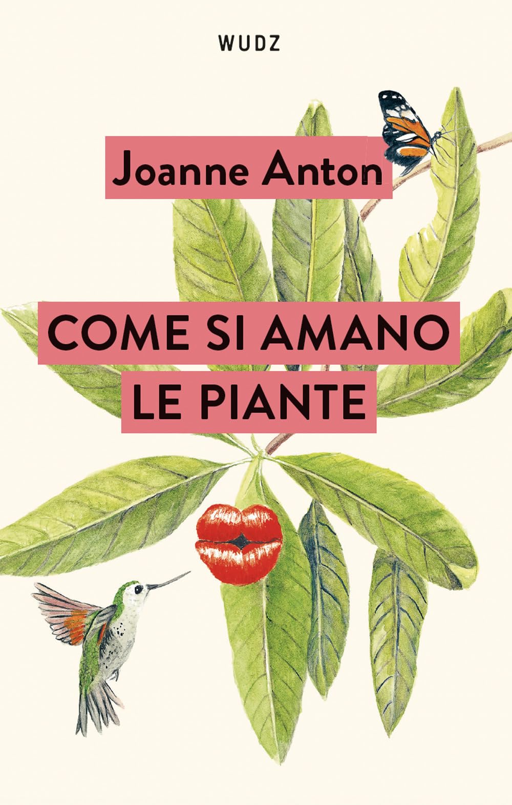 Come si amano le piante. Lezioni sull'amore, il sesso e il desiderio dal regno vegetale Books