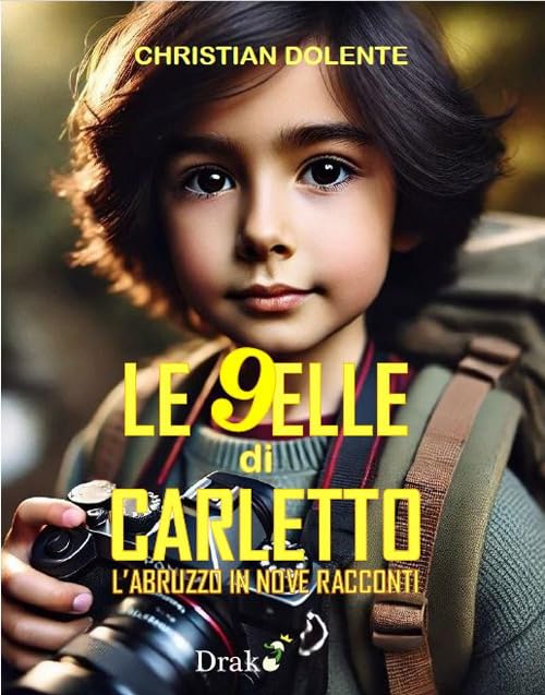 Le novelle di Carletto. L'Abruzzo in nove racconti book