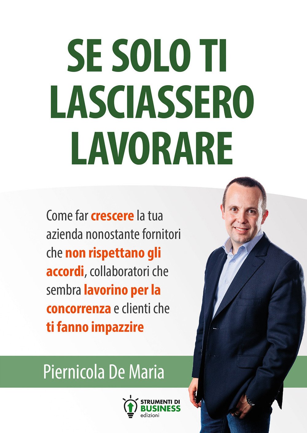 Se solo ti lasciassero lavorare book