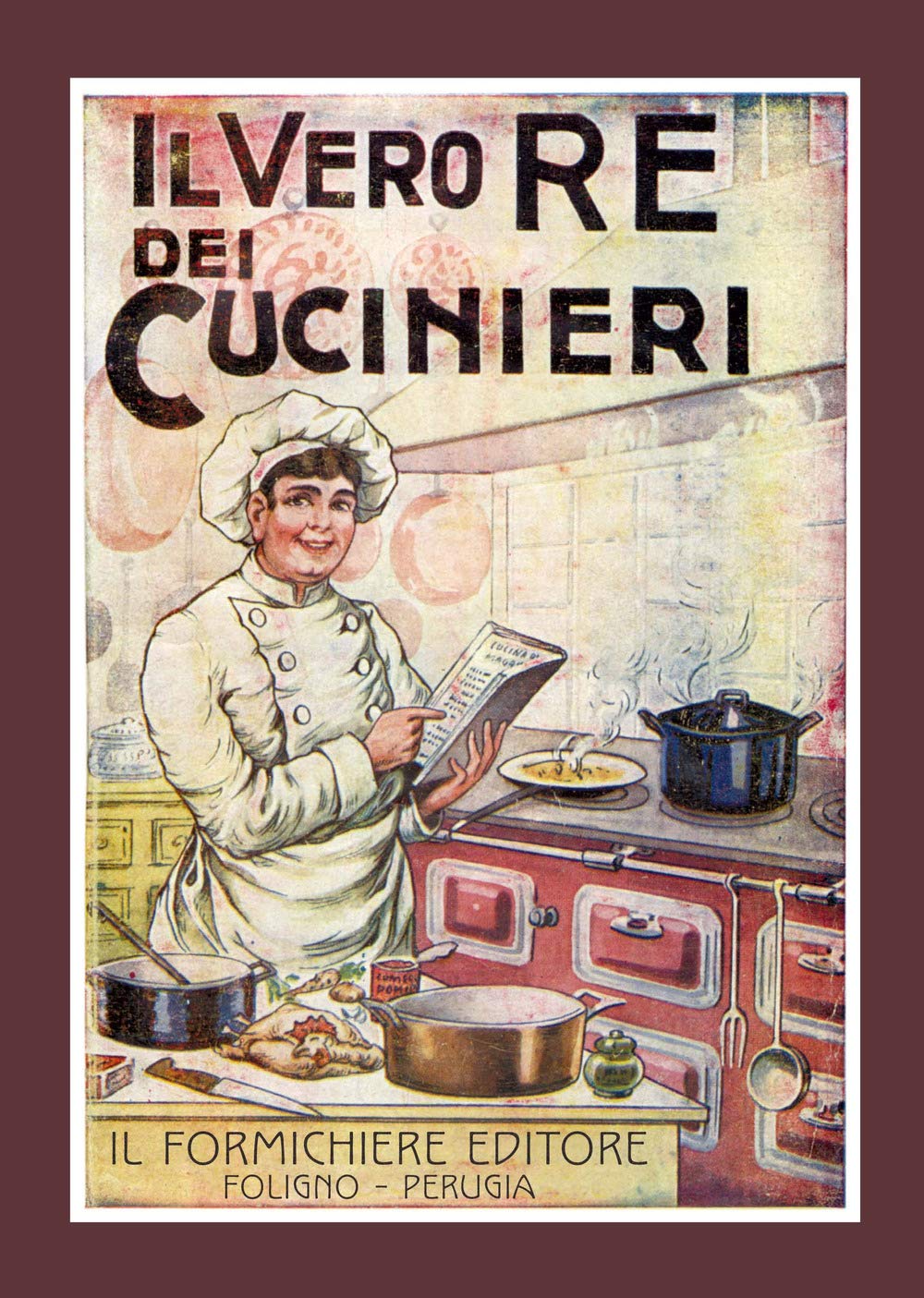 Il vero re dei cucinieri. Ovvero l'arte di cucinare con economia e al gusto degli italiani, con l'aggiunta in appendice di una cucina per le persone di stomaco delicato book