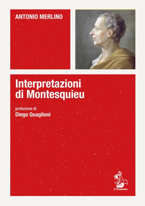 Interpretazioni di Montesquieu (Piccola biblioteca del pensiero giuridico) Law