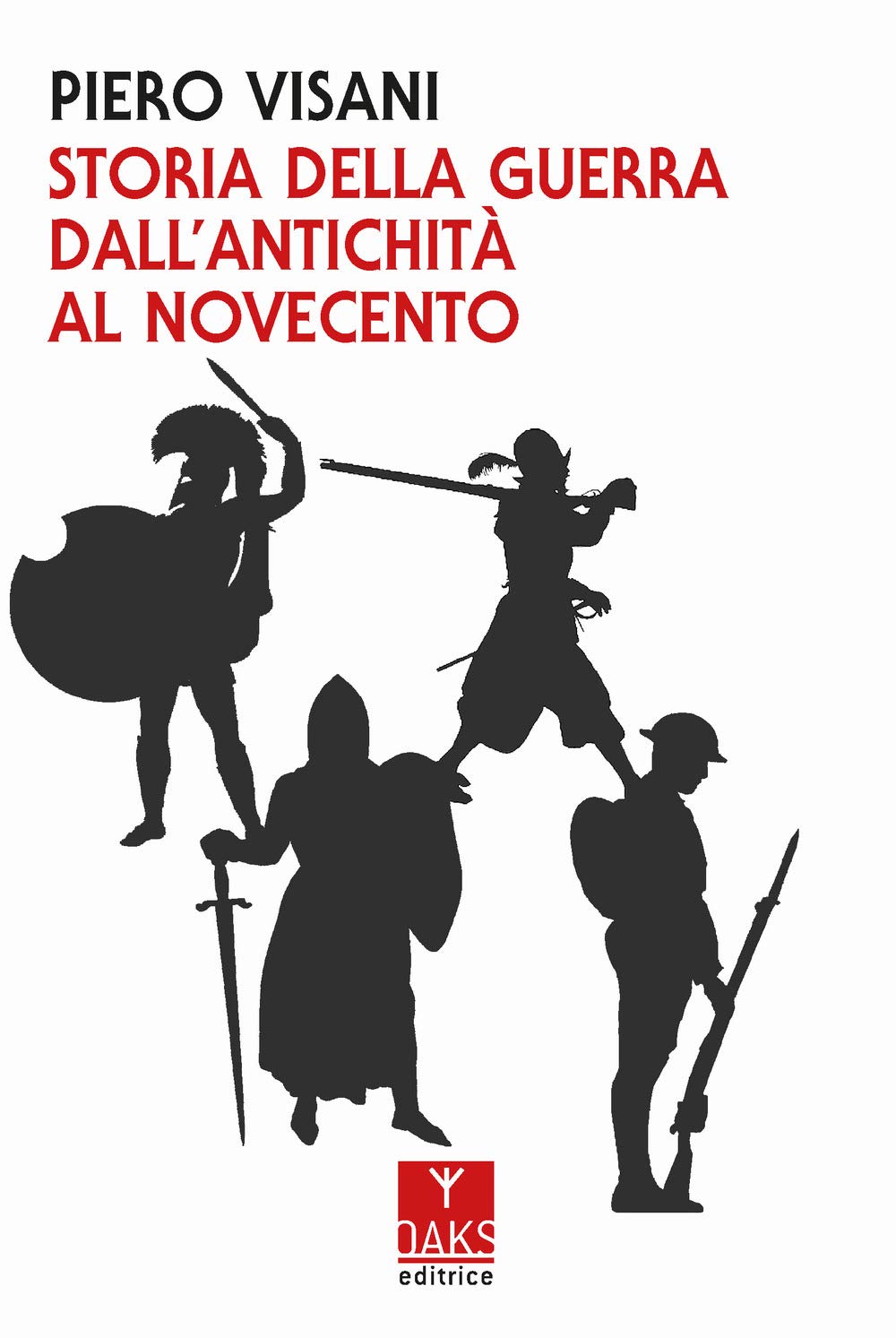 Storia della guerra dall'antichità al Novecento Social Sciences