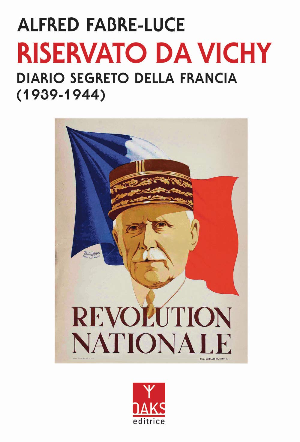 Riservato da Vichy. Diario segreto della Francia (1939-1945) book