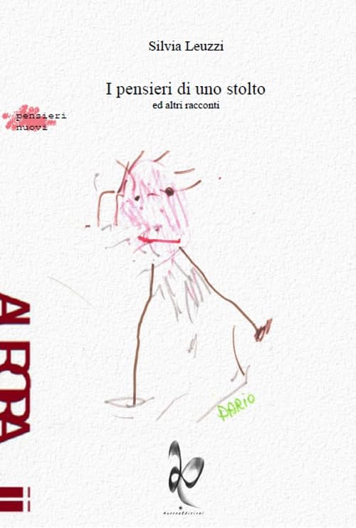 I pensieri di uno stolto ed altri racconti (Pensieri nuovi) Books