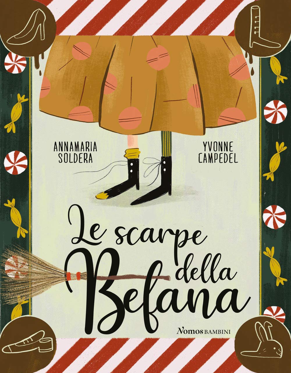 Le scarpe della Befana. Ediz. illustrata (Nomos bambini) Children's books