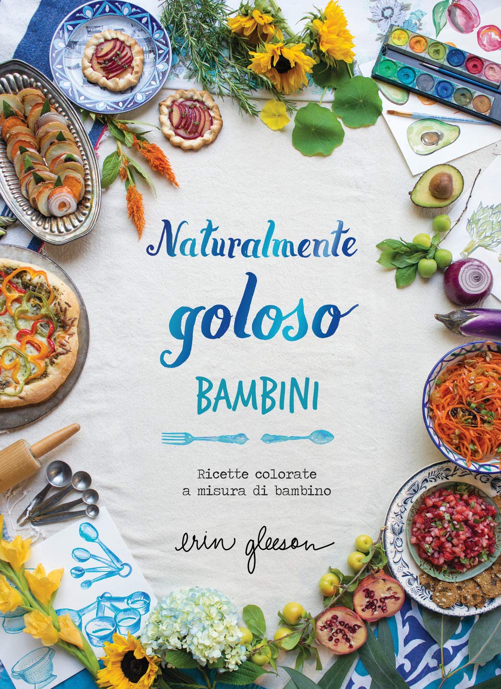 Naturalmente goloso. Bambini. Ricette colorate a misura di bambino Leisure, Home & Garden