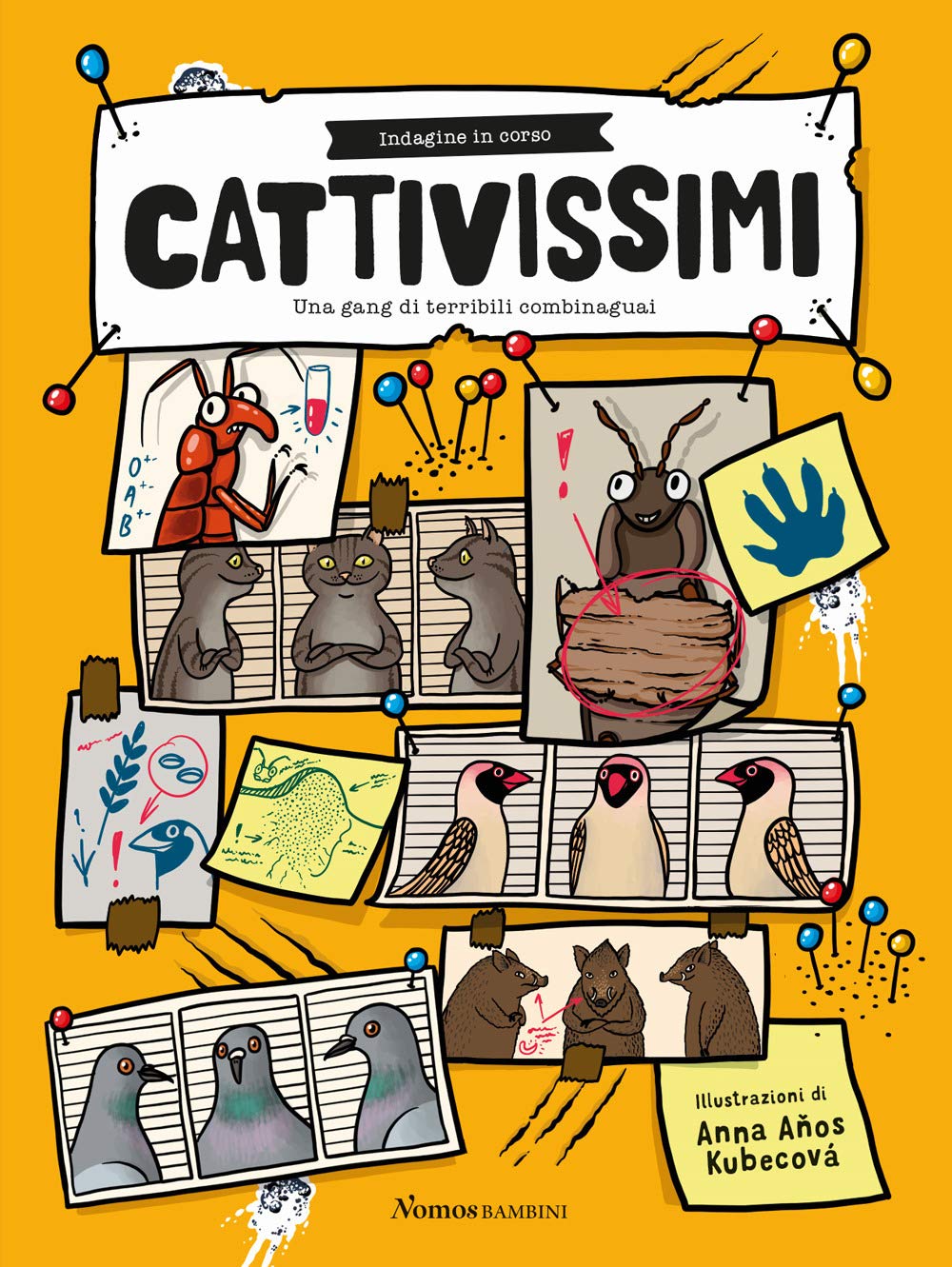Cattivissimi. Una gang di terribili combinaguai book