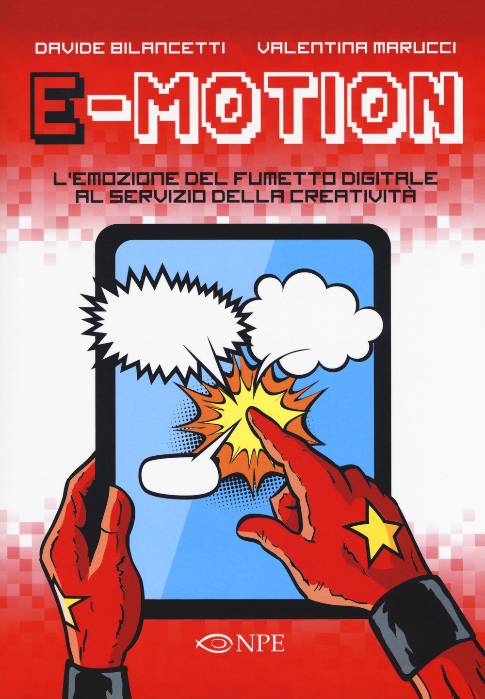 E-motion. L'emozione del fumetto digitale al servizio della creatività book