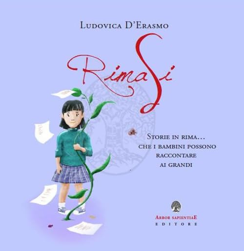 RimaSi. Storie in rima... che i bambini possono raccontare ai grandi. Ediz. illustrata Non-fiction