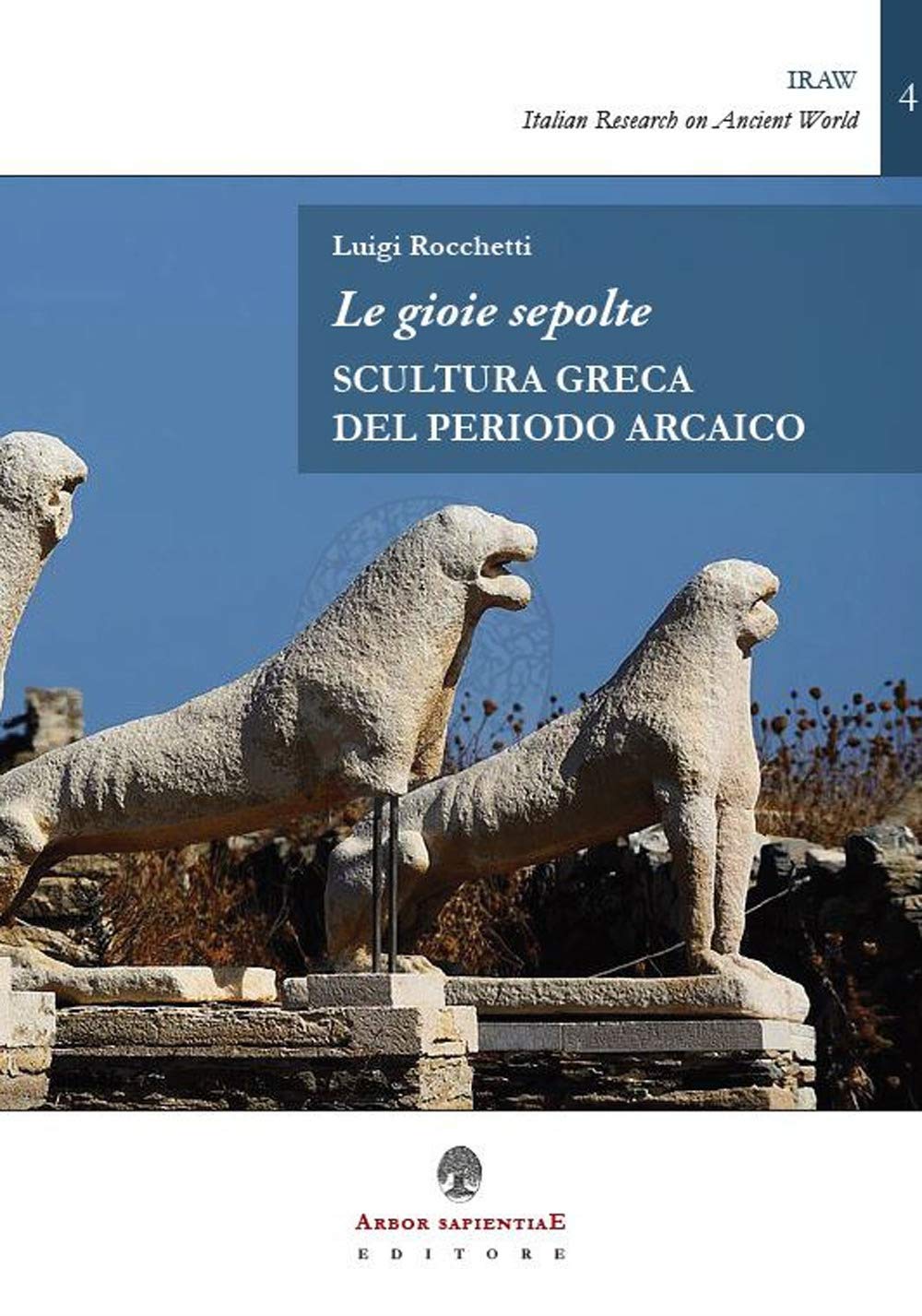 Le gioie sepolte. Scultura greca del periodo arcaico Film, Art & Culture