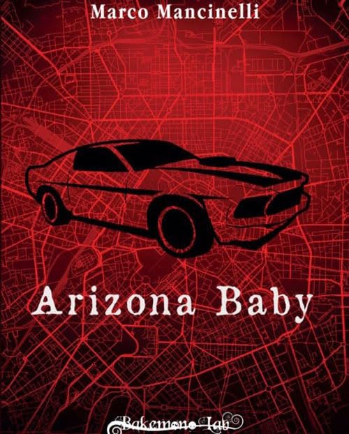 Arizona baby. Ediz. speciale (Kuroi) Contemporary literature