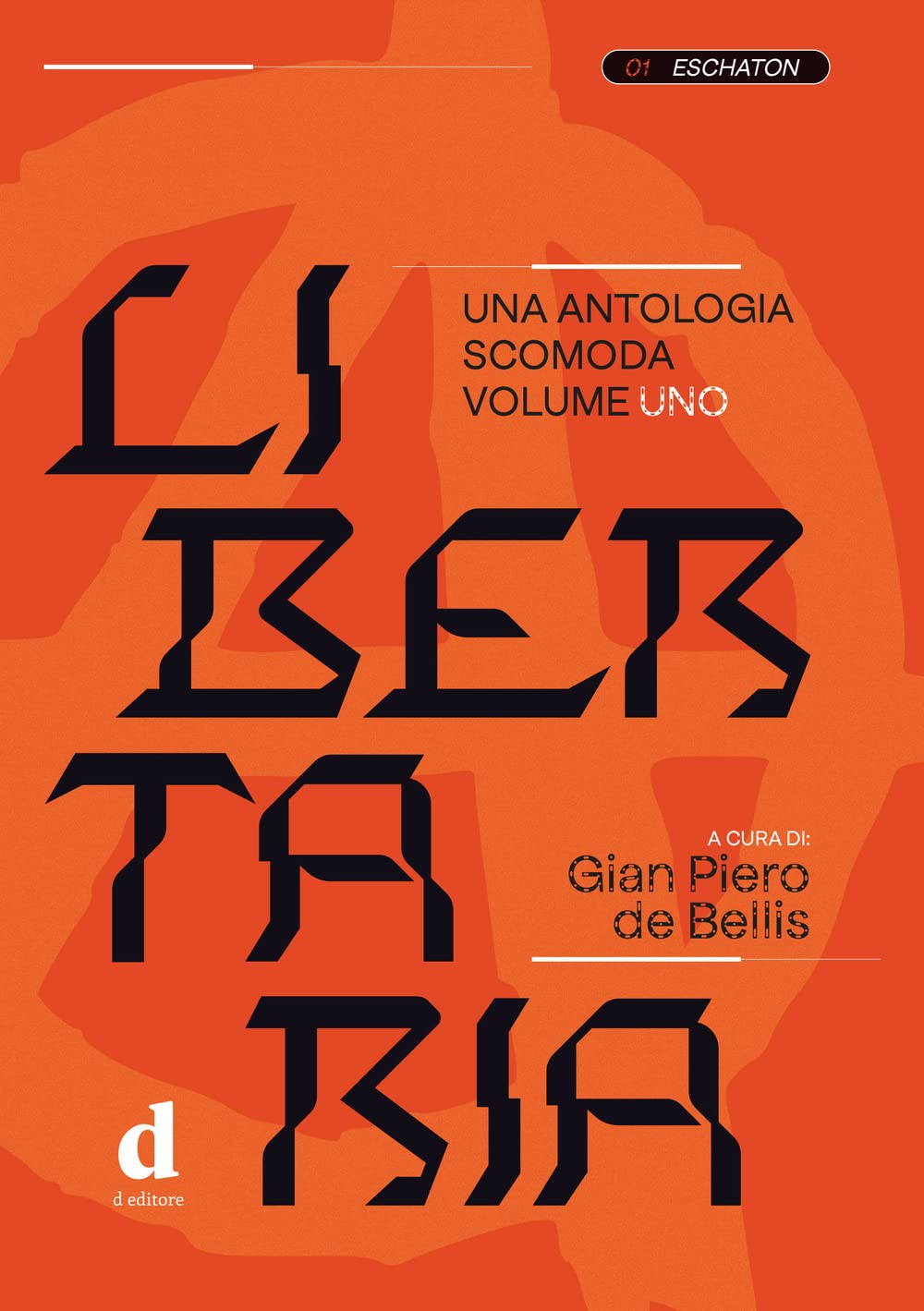 Libertaria. Una antologia scomoda (Vol. 1) book