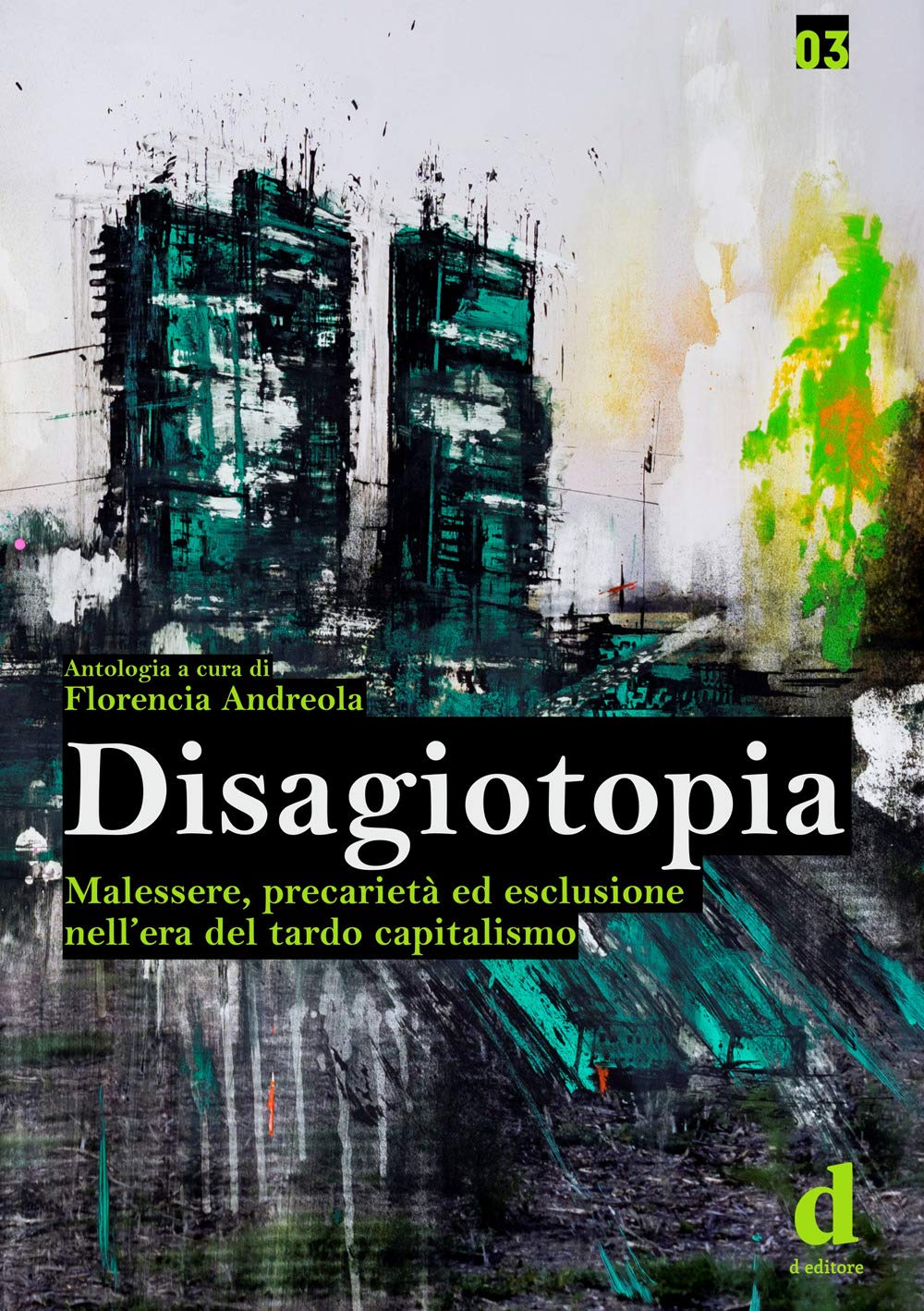 "Disagiotopia. Malessere, precariet? ed esclusione nel tardo capitalismo" Books