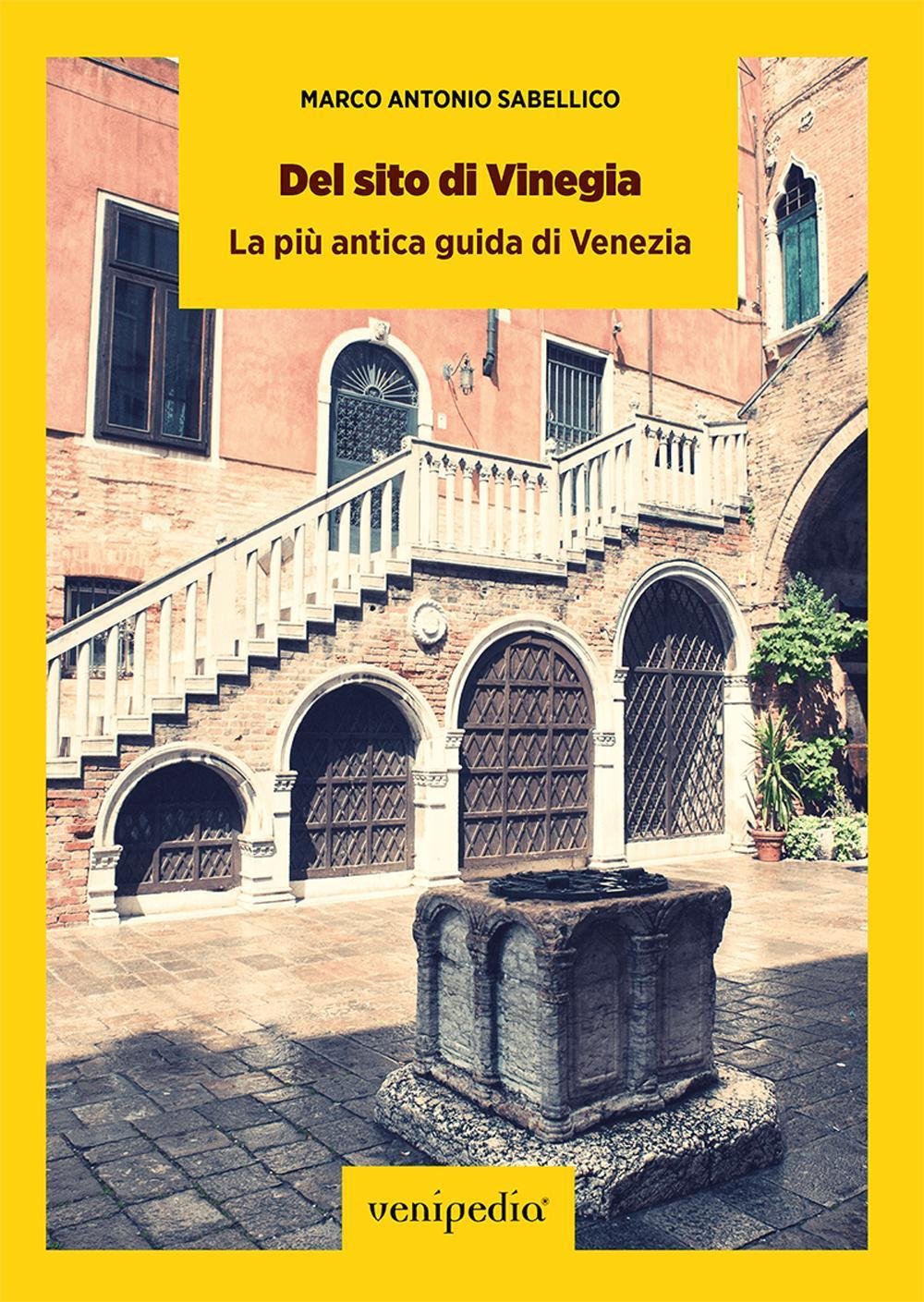 Del sito di Vinegia. La più antica guida di Venezia Leisure, Home & Garden
