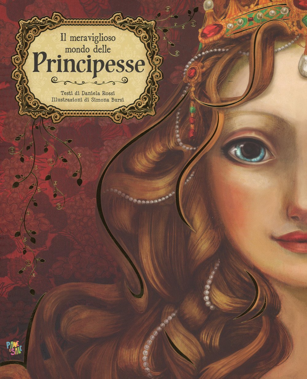 Il meraviglioso mondo delle principesse. Ediz. a colori book