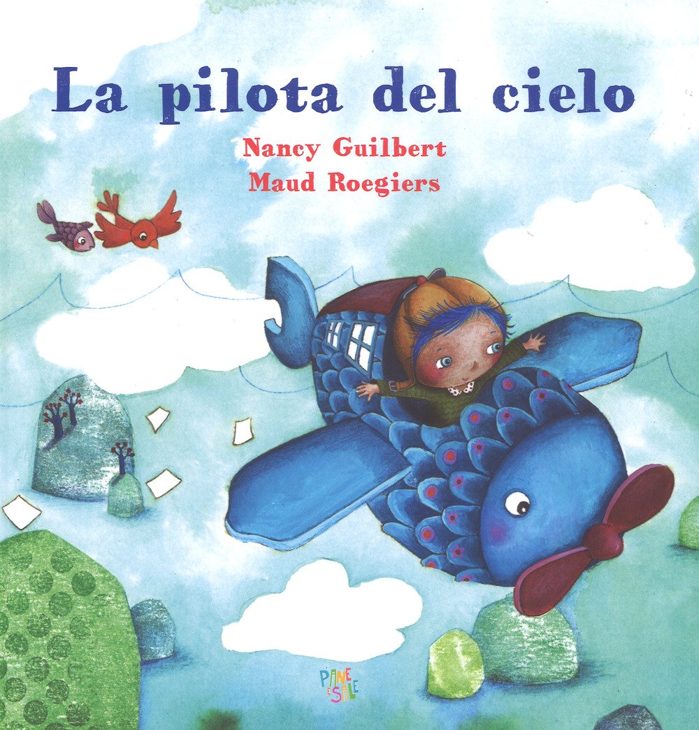 La pilota del cielo. Ediz. a colori book