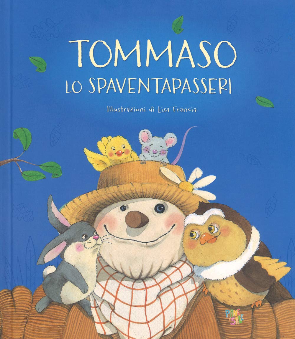Tommaso lo spaventapasseri. Ediz. a colori book