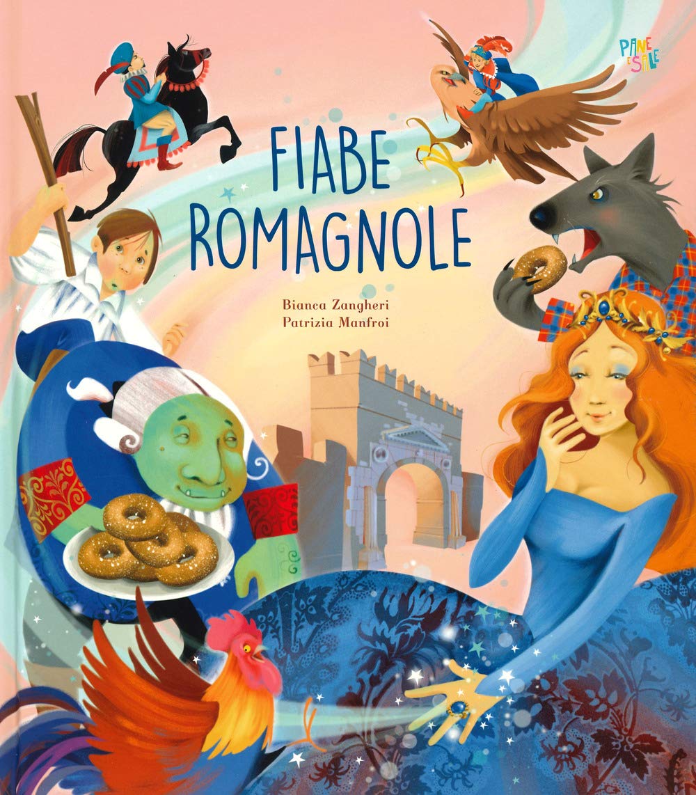 Fiabe romagnole. Ediz. a colori Fairy Tales & Legends
