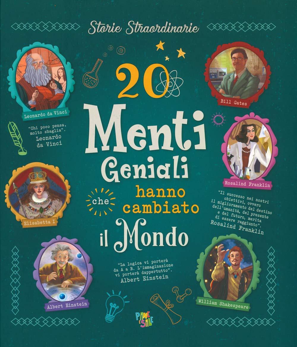 20 menti geniali che hanno cambiato il mondo (Storie straordinarie) Non-fiction