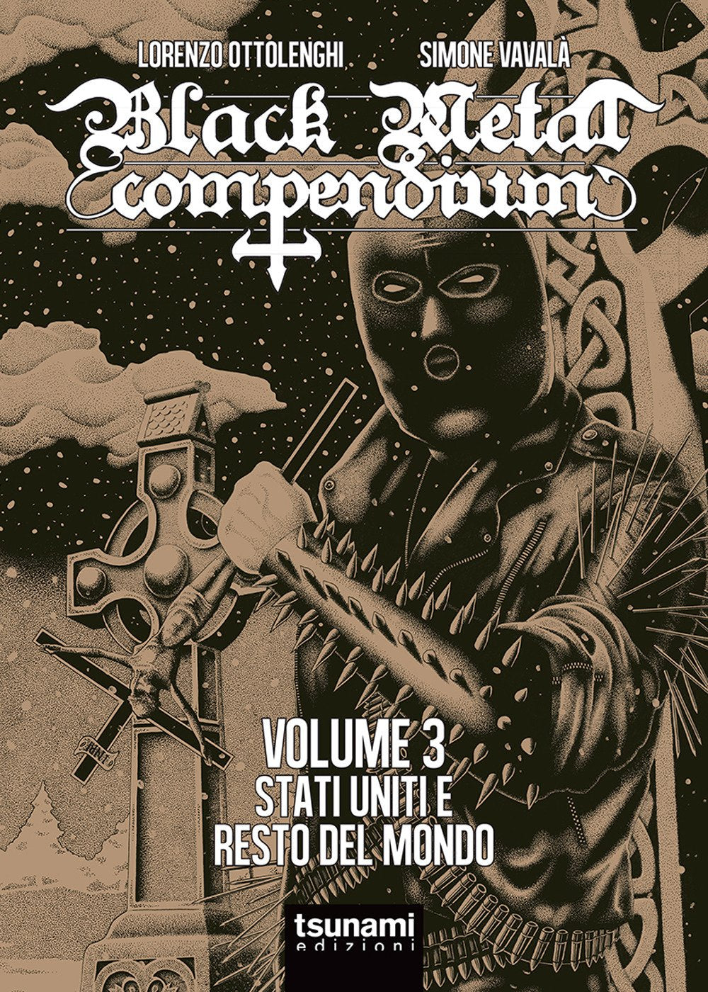 Black metal compendium. Stati Uniti e resto del mondo (Vol. 3) book