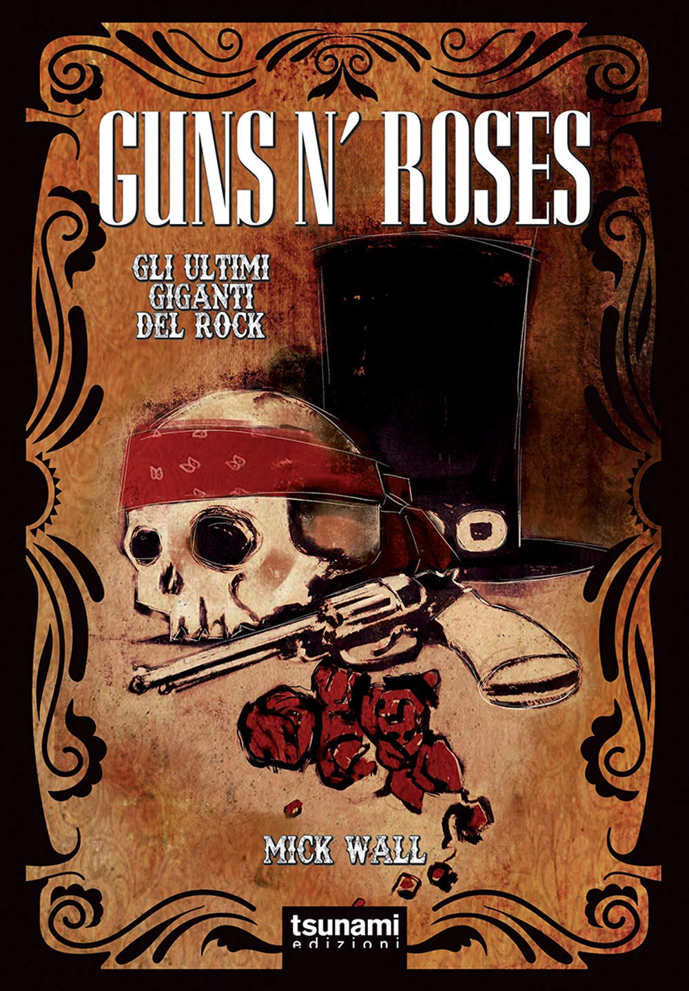 Guns n’ Roses. Gli ultimi giganti del rock (Gli uragani) Arts & Music