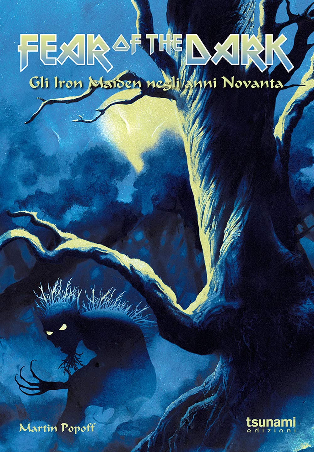 Fear of the dark. Gli Iron Maiden negli anni Novanta book