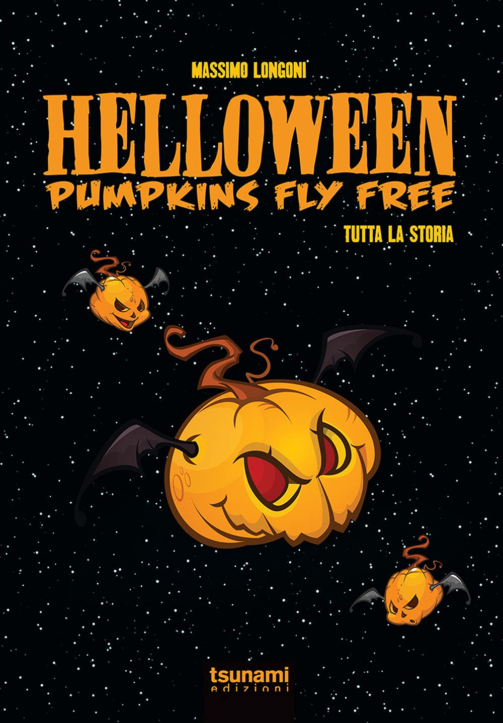 Helloween. Pumpkin fly free. Tutta la storia book