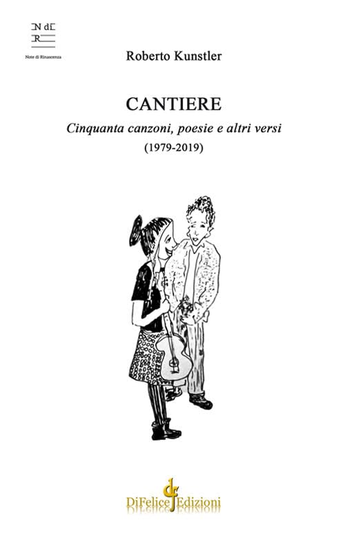 Cantiere. Cinquanta canzoni, poesie e altri versi (1979-2019) book