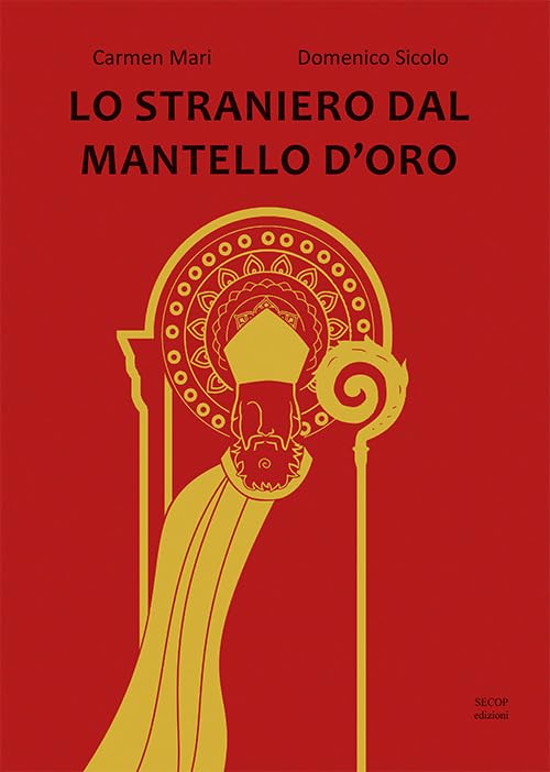Lo straniero dal mantello d'oro. Ediz. illustrata (Barchette di carta) Novels & Short Stories