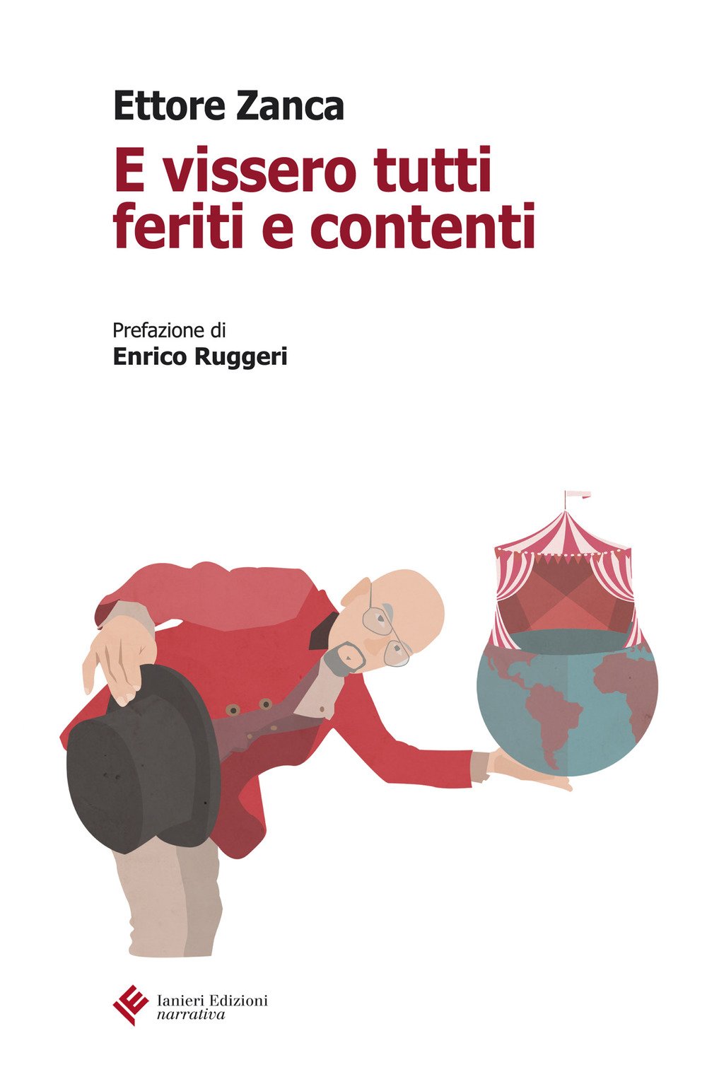 E vissero tutti feriti e contenti book