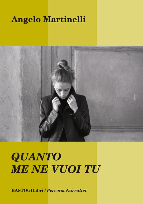 Quanto me ne vuoi tu (Percorsi narrativi) Contemporary literature