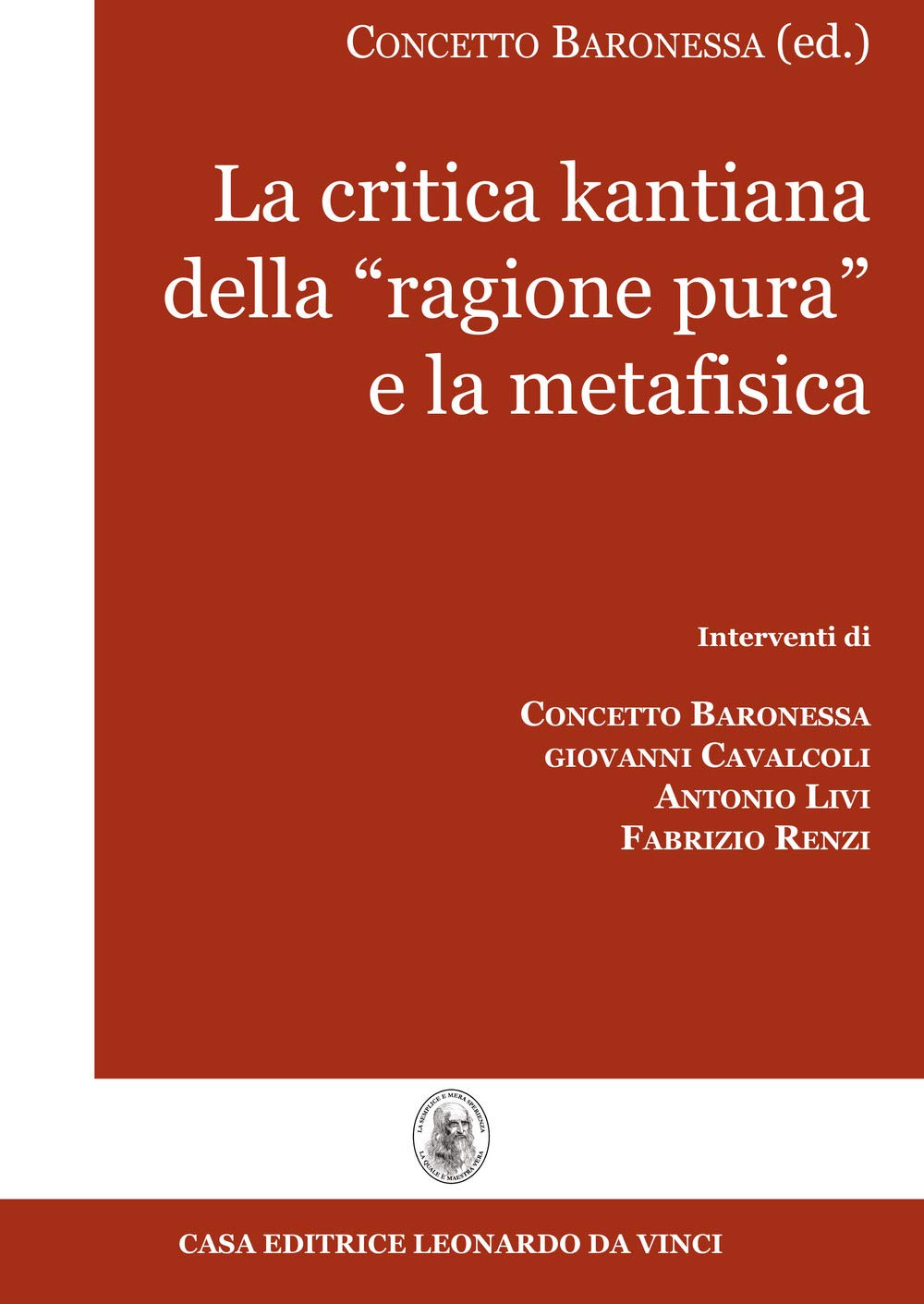 La critica kantiana della «ragione pura» e la metafisica book