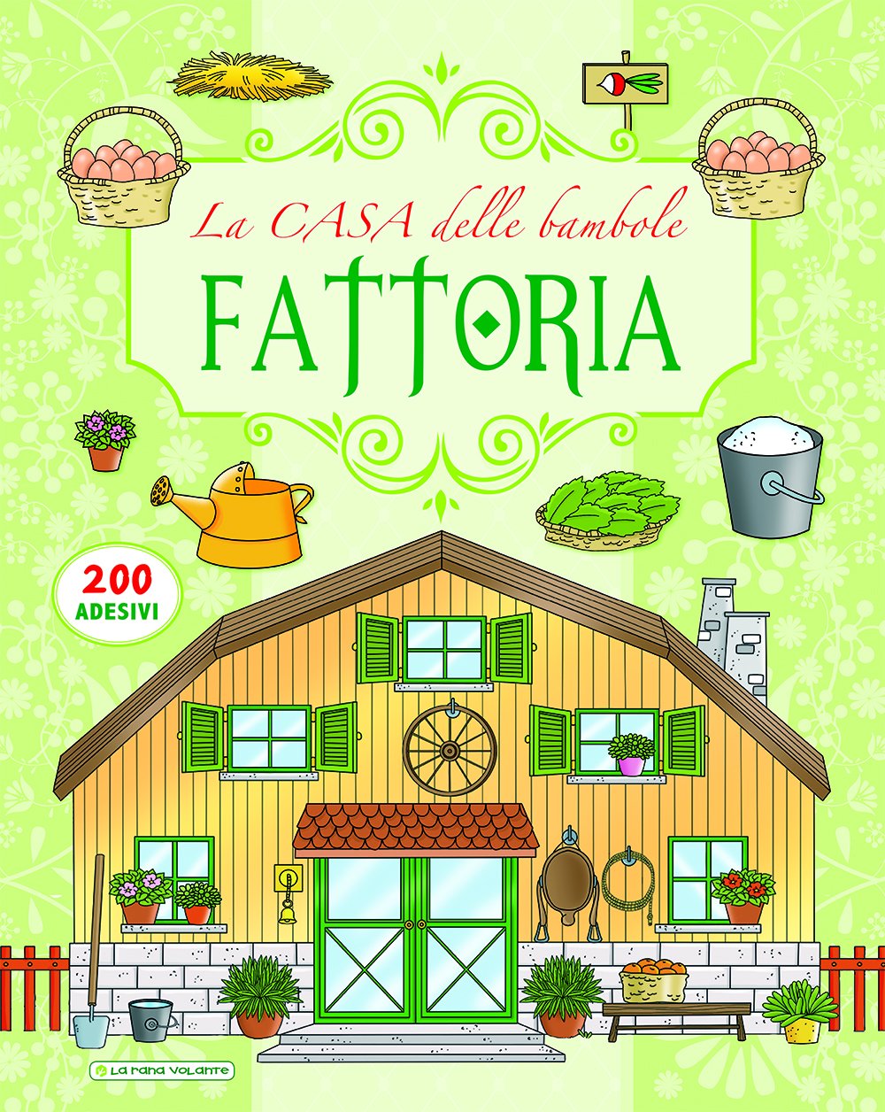Fattoria. La casa delle bambole. Con adesivi book